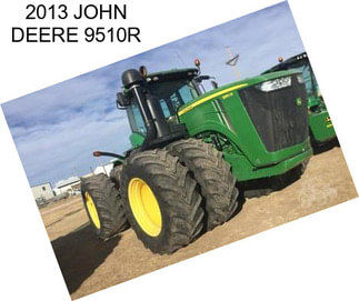 2013 JOHN DEERE 9510R