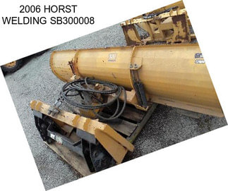 2006 HORST WELDING SB300008