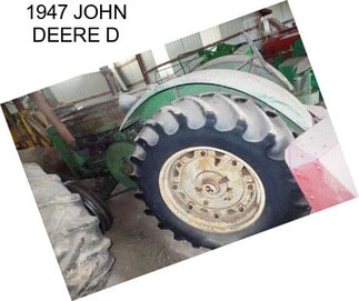 1947 JOHN DEERE D