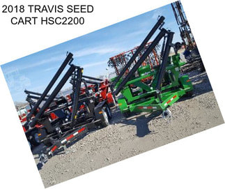 2018 TRAVIS SEED CART HSC2200