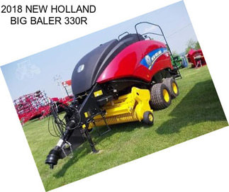 2018 NEW HOLLAND BIG BALER 330R