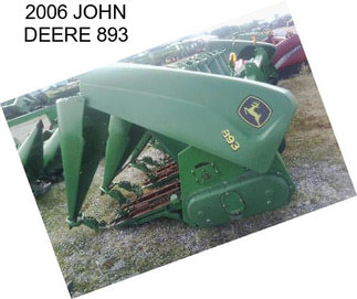 2006 JOHN DEERE 893