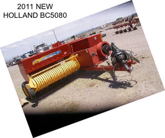 2011 NEW HOLLAND BC5080