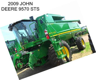 2009 JOHN DEERE 9570 STS