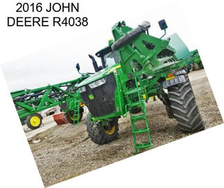2016 JOHN DEERE R4038