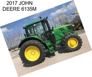 2017 JOHN DEERE 6135M