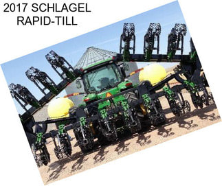 2017 SCHLAGEL RAPID-TILL