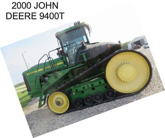 2000 JOHN DEERE 9400T