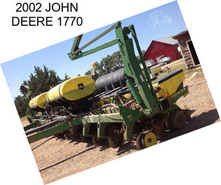 2002 JOHN DEERE 1770