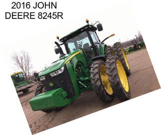 2016 JOHN DEERE 8245R