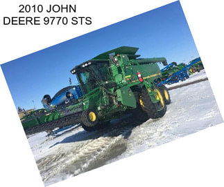 2010 JOHN DEERE 9770 STS