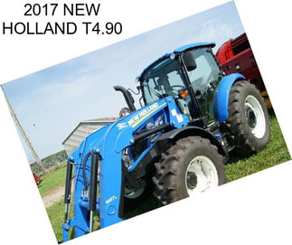 2017 NEW HOLLAND T4.90