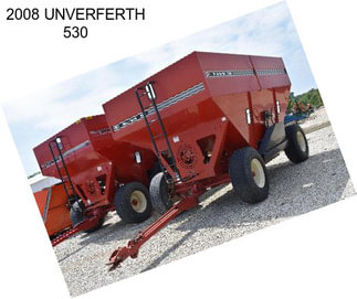 2008 UNVERFERTH 530