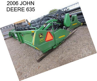 2006 JOHN DEERE 635