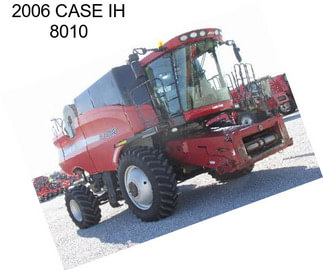 2006 CASE IH 8010