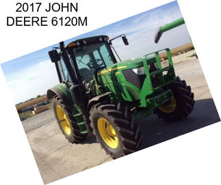 2017 JOHN DEERE 6120M