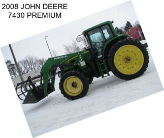 2008 JOHN DEERE 7430 PREMIUM