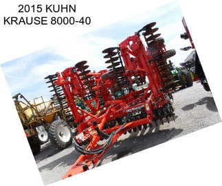 2015 KUHN KRAUSE 8000-40