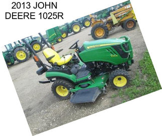 2013 JOHN DEERE 1025R