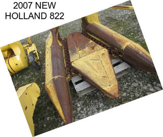 2007 NEW HOLLAND 822