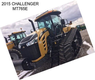 2015 CHALLENGER MT765E