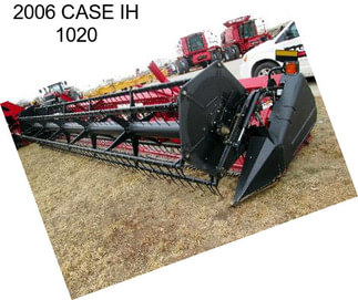 2006 CASE IH 1020