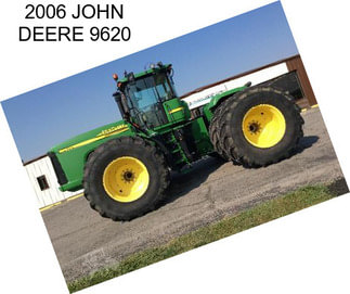 2006 JOHN DEERE 9620