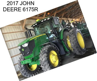 2017 JOHN DEERE 6175R