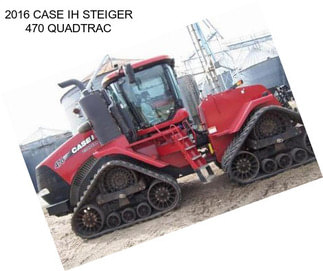 2016 CASE IH STEIGER 470 QUADTRAC