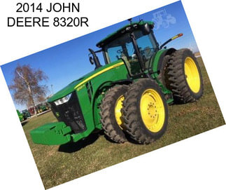 2014 JOHN DEERE 8320R