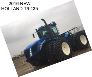 2016 NEW HOLLAND T9.435