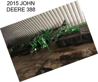 2015 JOHN DEERE 388