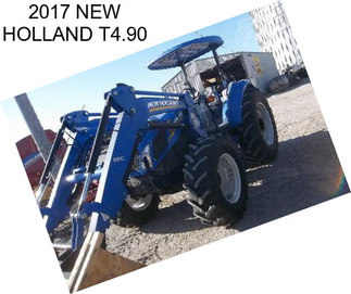 2017 NEW HOLLAND T4.90