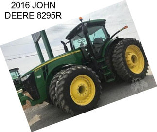 2016 JOHN DEERE 8295R