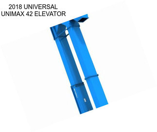 2018 UNIVERSAL UNIMAX 42 ELEVATOR