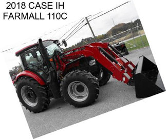 2018 CASE IH FARMALL 110C