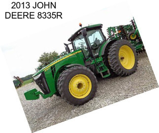 2013 JOHN DEERE 8335R