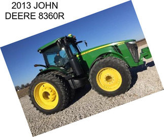 2013 JOHN DEERE 8360R