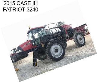 2015 CASE IH PATRIOT 3240