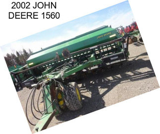 2002 JOHN DEERE 1560