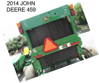 2014 JOHN DEERE 459