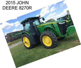 2015 JOHN DEERE 8270R