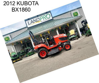 2012 KUBOTA BX1860