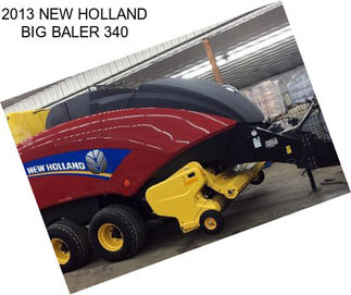 2013 NEW HOLLAND BIG BALER 340