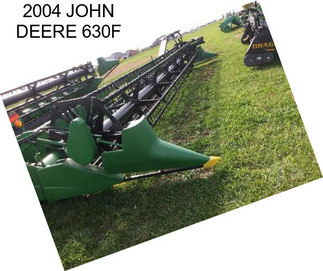 2004 JOHN DEERE 630F