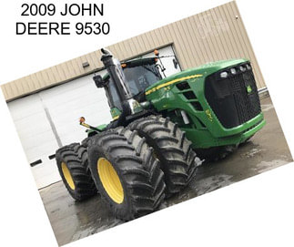 2009 JOHN DEERE 9530