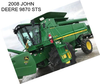 2008 JOHN DEERE 9870 STS