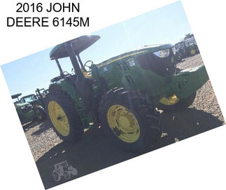 2016 JOHN DEERE 6145M