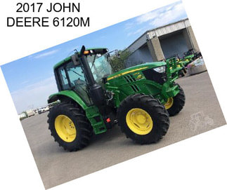 2017 JOHN DEERE 6120M