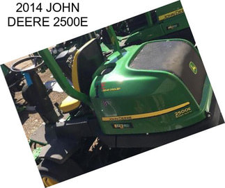 2014 JOHN DEERE 2500E